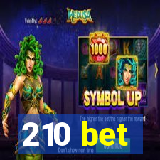 210 bet