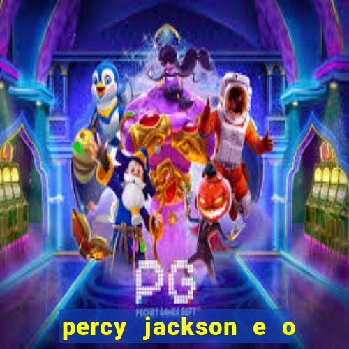 percy jackson e o mar de monstros drive