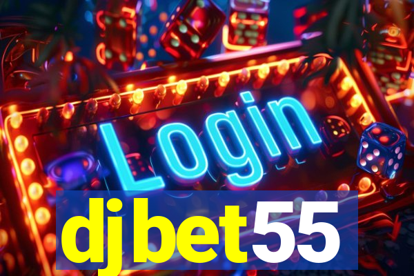 djbet55