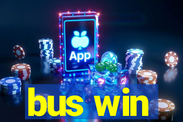 bus win