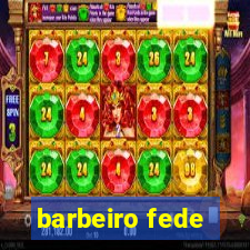 barbeiro fede
