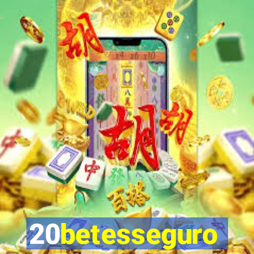 20betesseguro
