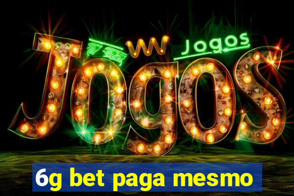 6g bet paga mesmo