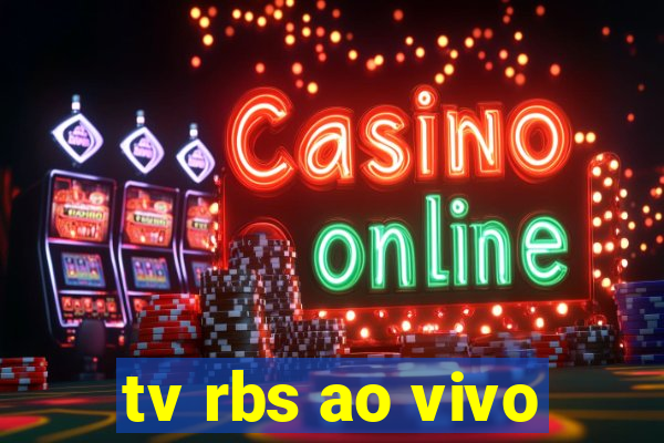 tv rbs ao vivo