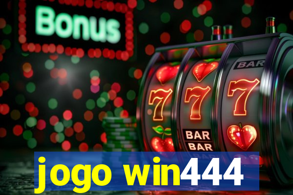 jogo win444