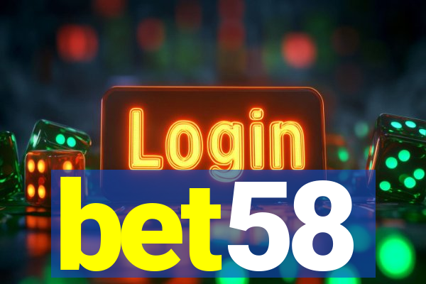 bet58