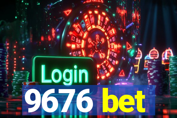 9676 bet