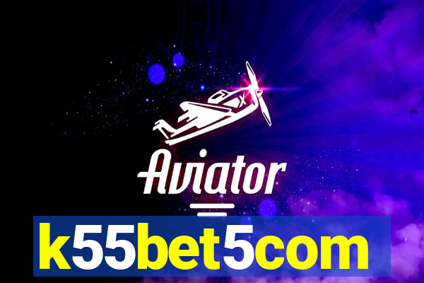 k55bet5com
