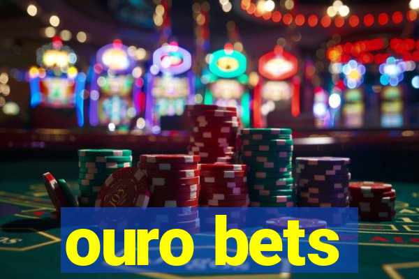 ouro bets