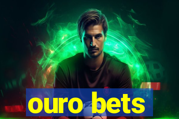 ouro bets