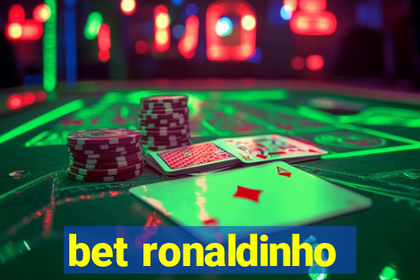 bet ronaldinho