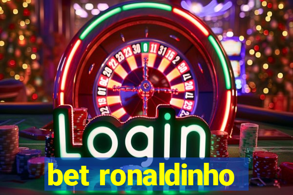 bet ronaldinho