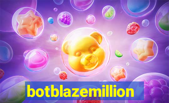 botblazemillion