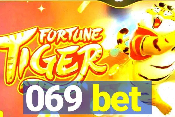 069 bet