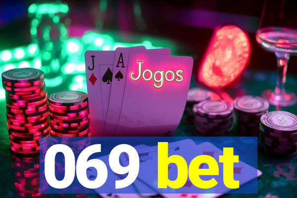 069 bet
