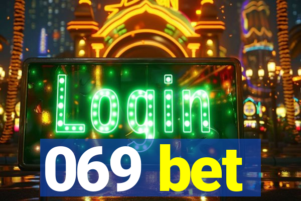 069 bet