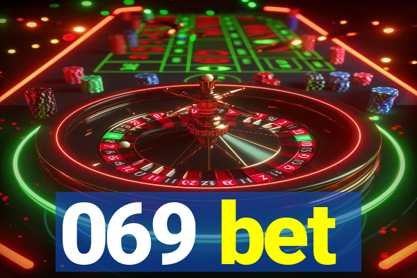 069 bet