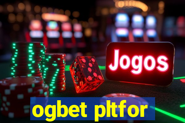 ogbet pltfor