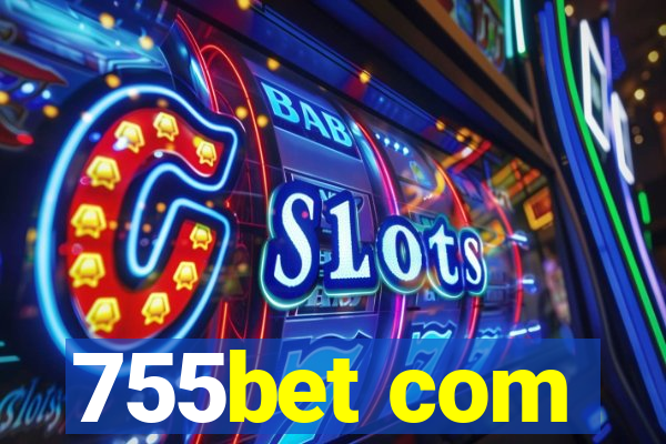 755bet com