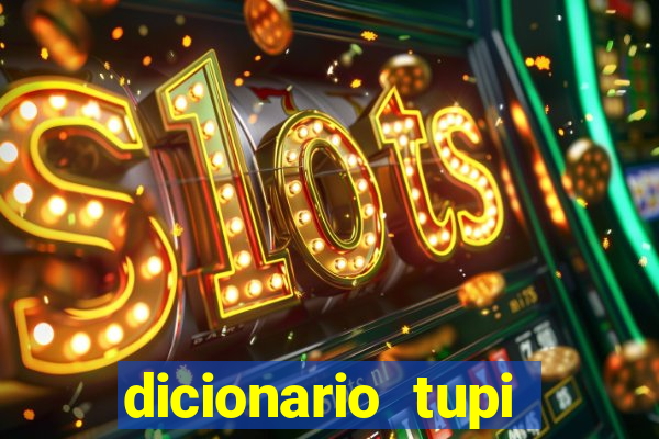 dicionario tupi guarani on line