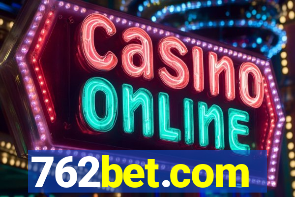 762bet.com