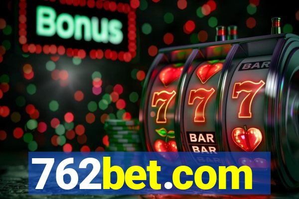 762bet.com