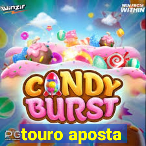touro aposta