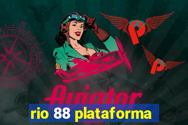rio 88 plataforma