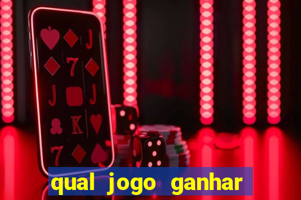 qual jogo ganhar dinheiro sem depositar nada