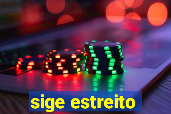 sige estreito