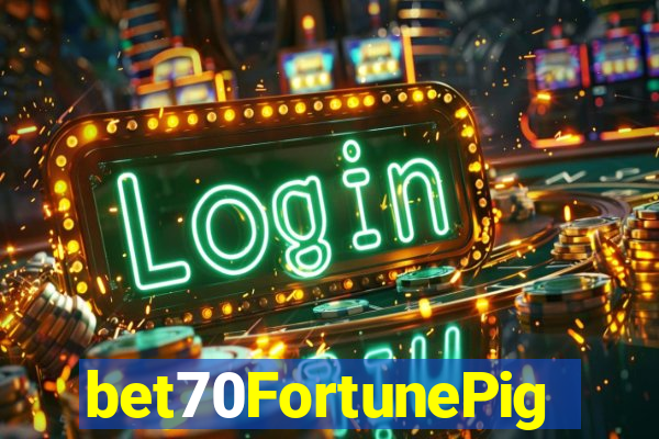 bet70FortunePig