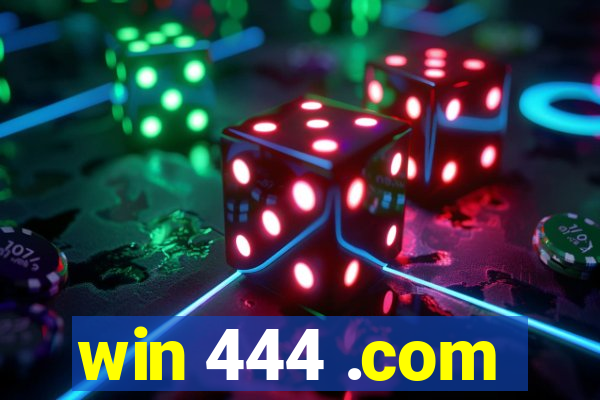 win 444 .com