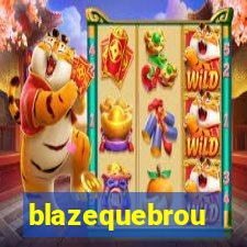 blazequebrou