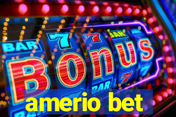 amerio bet