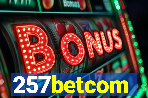 257betcom
