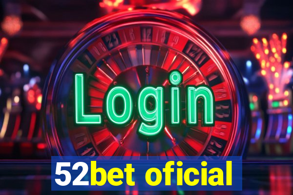 52bet oficial