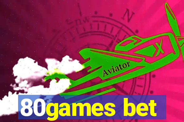 80games bet