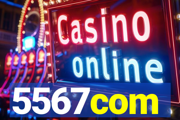 5567com