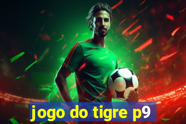 jogo do tigre p9