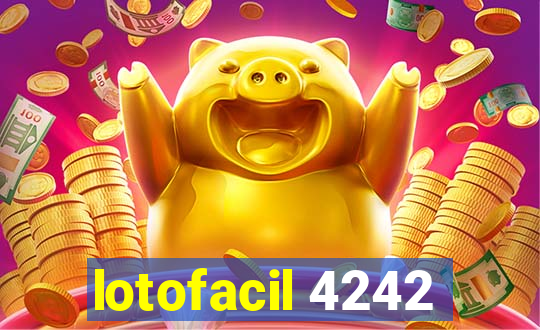 lotofacil 4242