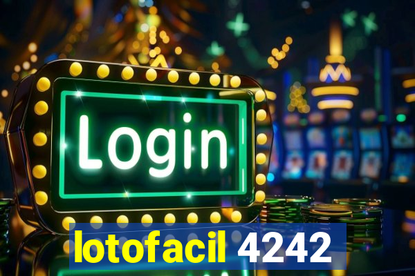 lotofacil 4242
