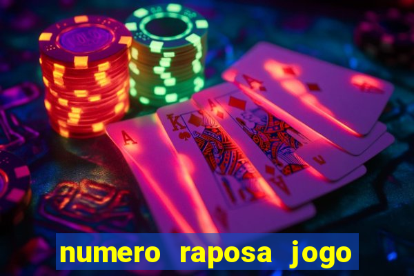 numero raposa jogo do bicho