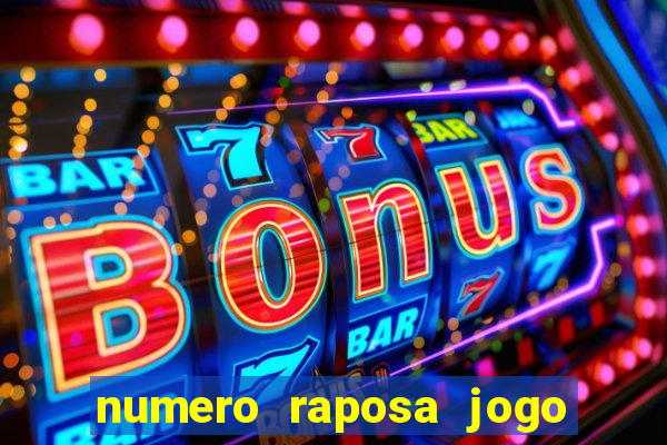 numero raposa jogo do bicho