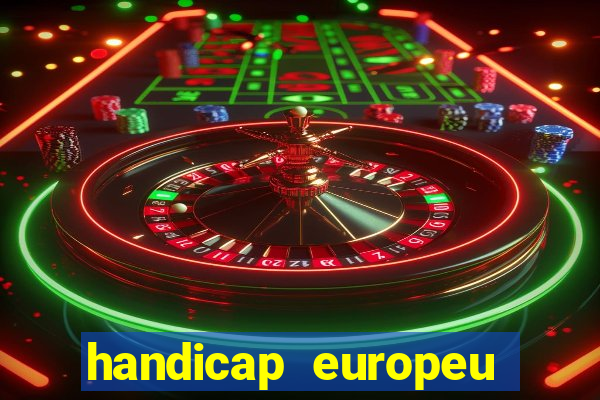 handicap europeu empate 1
