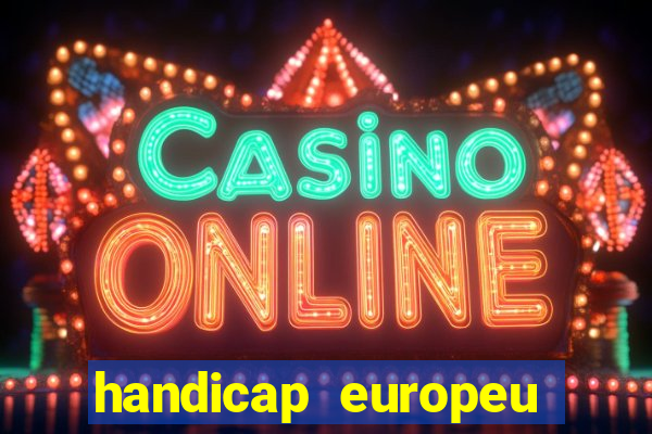 handicap europeu empate 1