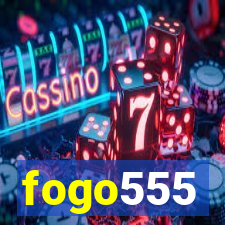 fogo555