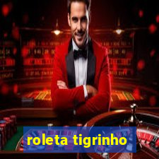 roleta tigrinho