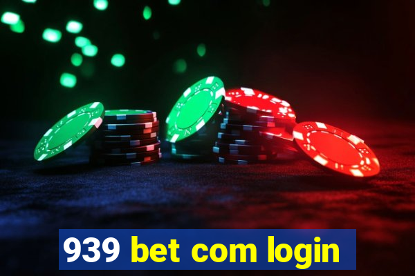 939 bet com login