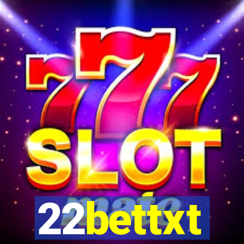 22bettxt