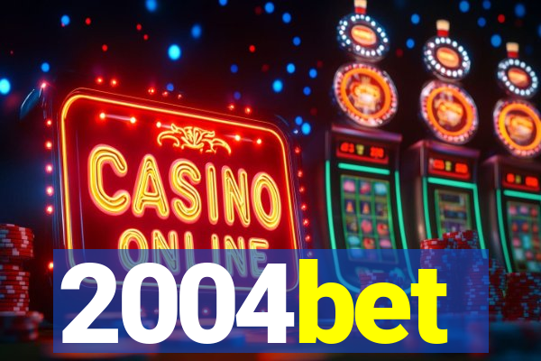 2004bet